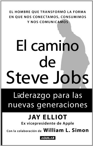 Resumen Del Libro El Camino De Steve Jobs Alejandro Bravo